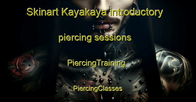 Skinart Kayakaya introductory piercing sessions | #PiercingTraining #PiercingClasses #SkinartTraining-Philippines