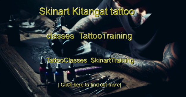 Skinart Kitangat tattoo classes | TattooTraining | TattooClasses | SkinartTraining-Philippines