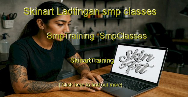 Skinart Ladtingan smp classes | SmpTraining | SmpClasses | SkinartTraining-Philippines