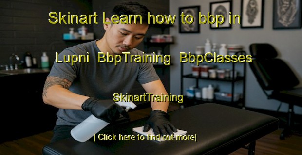 Skinart Learn how to bbp in Lupni | BbpTraining | BbpClasses | SkinartTraining-Philippines