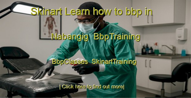 Skinart Learn how to bbp in Nabangig | BbpTraining | BbpClasses | SkinartTraining-Philippines