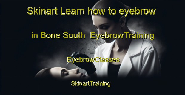 Skinart Learn how to eyebrow in Bone South | EyebrowTraining | EyebrowClasses | SkinartTraining-Philippines