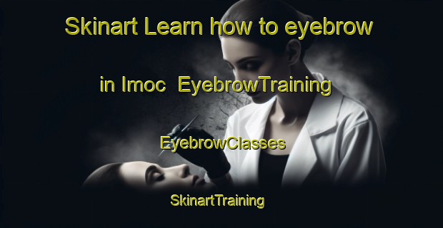 Skinart Learn how to eyebrow in Imoc | EyebrowTraining | EyebrowClasses | SkinartTraining-Philippines