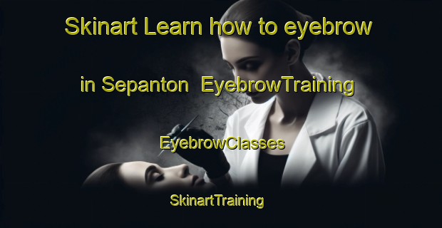 Skinart Learn how to eyebrow in Sepanton | EyebrowTraining | EyebrowClasses | SkinartTraining-Philippines