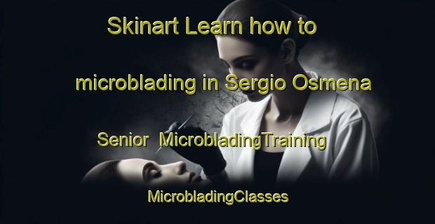 Skinart Learn how to microblading in Sergio Osmena Senior | #MicrobladingTraining #MicrobladingClasses #SkinartTraining-Philippines