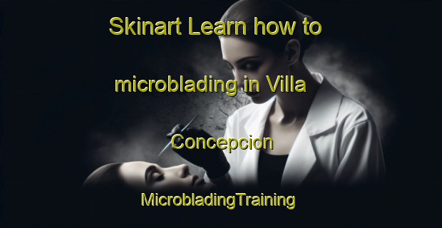 Skinart Learn how to microblading in Villa Concepcion | #MicrobladingTraining #MicrobladingClasses #SkinartTraining-Philippines