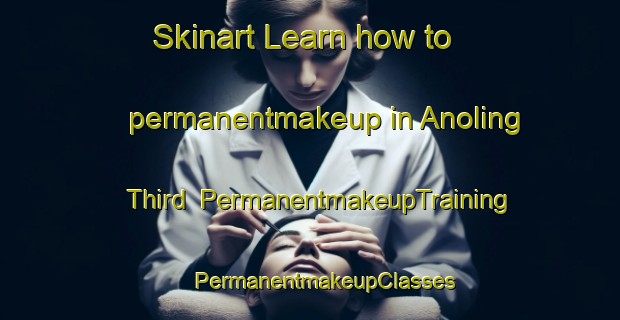 Skinart Learn how to permanentmakeup in Anoling Third | #PermanentmakeupTraining #PermanentmakeupClasses #SkinartTraining-Philippines