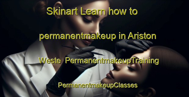 Skinart Learn how to permanentmakeup in Ariston Weste | PermanentmakeupTraining | PermanentmakeupClasses | SkinartTraining-Philippines