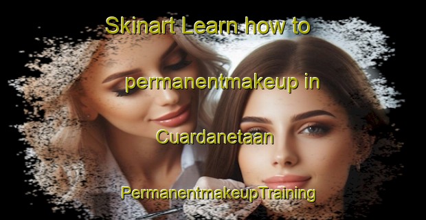 Skinart Learn how to permanentmakeup in Cuardanetaan | PermanentmakeupTraining | PermanentmakeupClasses | SkinartTraining-Philippines
