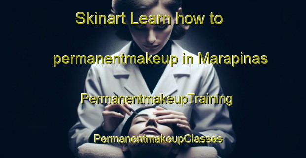 Skinart Learn how to permanentmakeup in Marapinas | PermanentmakeupTraining | PermanentmakeupClasses | SkinartTraining-Philippines