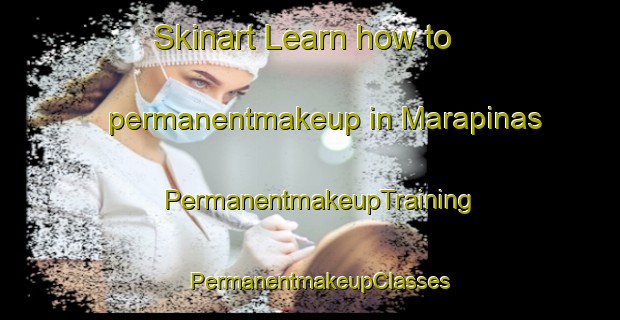 Skinart Learn how to permanentmakeup in Marapinas | PermanentmakeupTraining | PermanentmakeupClasses | SkinartTraining-Philippines