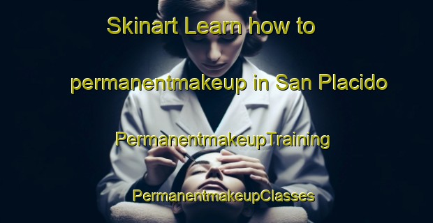 Skinart Learn how to permanentmakeup in San Placido | PermanentmakeupTraining | PermanentmakeupClasses | SkinartTraining-Philippines