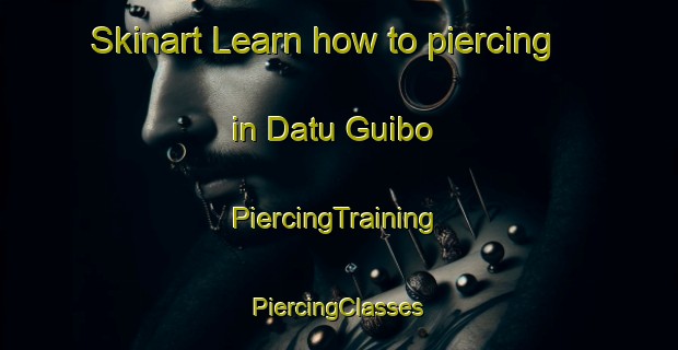 Skinart Learn how to piercing in Datu Guibo | #PiercingTraining #PiercingClasses #SkinartTraining-Philippines