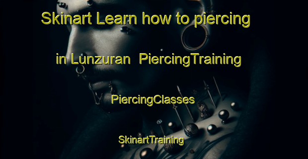 Skinart Learn how to piercing in Lunzuran | #PiercingTraining #PiercingClasses #SkinartTraining-Philippines