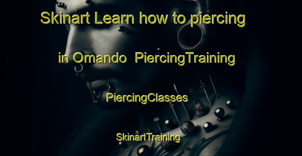 Skinart Learn how to piercing in Omando | PiercingTraining | PiercingClasses | SkinartTraining-Philippines