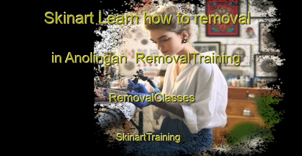 Skinart Learn how to removal in Anolingan | RemovalTraining | RemovalClasses | SkinartTraining-Philippines