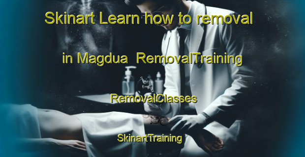 Skinart Learn how to removal in Magdua | RemovalTraining | RemovalClasses | SkinartTraining-Philippines