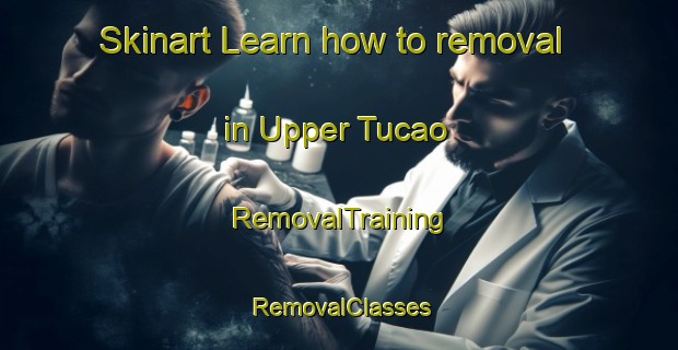 Skinart Learn how to removal in Upper Tucao | RemovalTraining | RemovalClasses | SkinartTraining-Philippines
