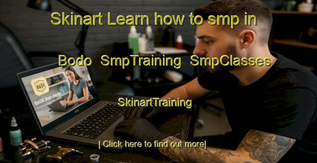 Skinart Learn how to smp in Bodo | SmpTraining | SmpClasses | SkinartTraining-Philippines