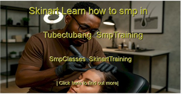 Skinart Learn how to smp in Tubectubang | SmpTraining | SmpClasses | SkinartTraining-Philippines