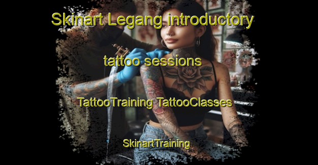 Skinart Legang introductory tattoo sessions | #TattooTraining #TattooClasses #SkinartTraining-Philippines