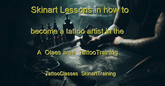 Skinart Lessons in how to become a tattoo artist in the A  Olaes area | TattooTraining | TattooClasses | SkinartTraining-Philippines