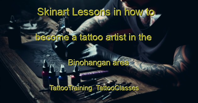Skinart Lessons in how to become a tattoo artist in the Binohangan area | TattooTraining | TattooClasses | SkinartTraining-Philippines