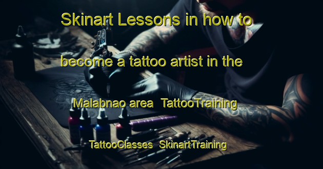 Skinart Lessons in how to become a tattoo artist in the Malabnao area | TattooTraining | TattooClasses | SkinartTraining-Philippines