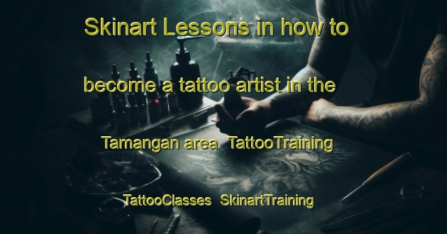 Skinart Lessons in how to become a tattoo artist in the Tamangan area | TattooTraining | TattooClasses | SkinartTraining-Philippines