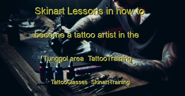 Skinart Lessons in how to become a tattoo artist in the Tunggol area | TattooTraining | TattooClasses | SkinartTraining-Philippines