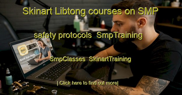 Skinart Libtong courses on SMP safety protocols | SmpTraining | SmpClasses | SkinartTraining-Philippines