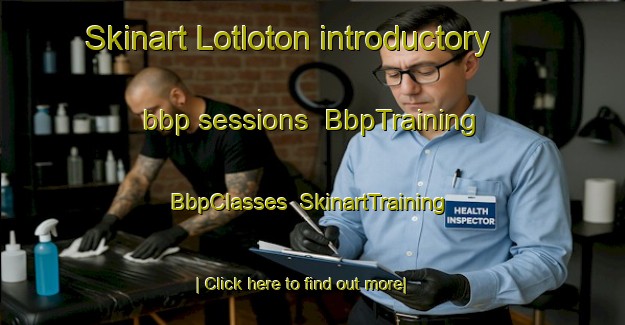Skinart Lotloton introductory bbp sessions | BbpTraining | BbpClasses | SkinartTraining-Philippines