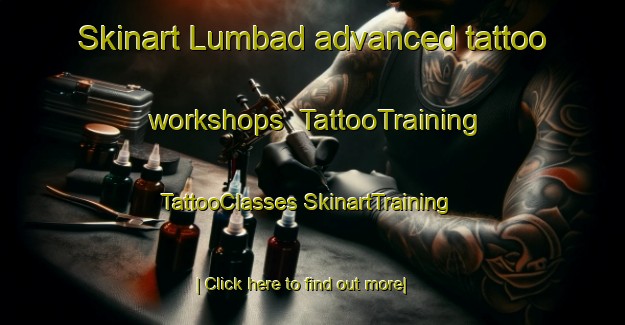 Skinart Lumbad advanced tattoo workshops | #TattooTraining #TattooClasses #SkinartTraining-Philippines