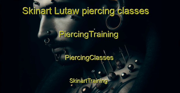 Skinart Lutaw piercing classes | #PiercingTraining #PiercingClasses #SkinartTraining-Philippines