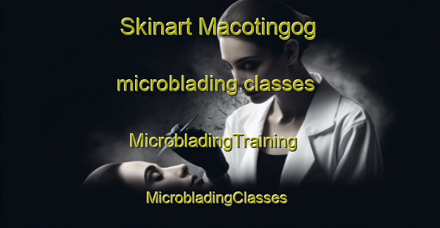 Skinart Macotingog microblading classes | MicrobladingTraining | MicrobladingClasses | SkinartTraining-Philippines