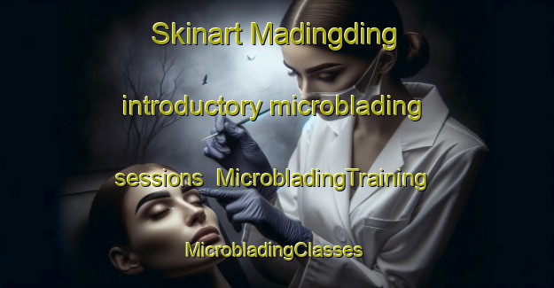 Skinart Madingding introductory microblading sessions | MicrobladingTraining | MicrobladingClasses | SkinartTraining-Philippines