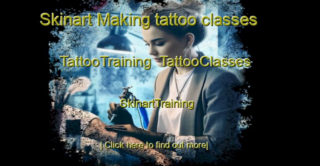 Skinart Making tattoo classes | TattooTraining | TattooClasses | SkinartTraining-Philippines