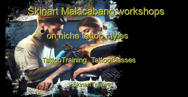 Skinart Malacabang workshops on niche tattoo styles | TattooTraining | TattooClasses | SkinartTraining-Philippines
