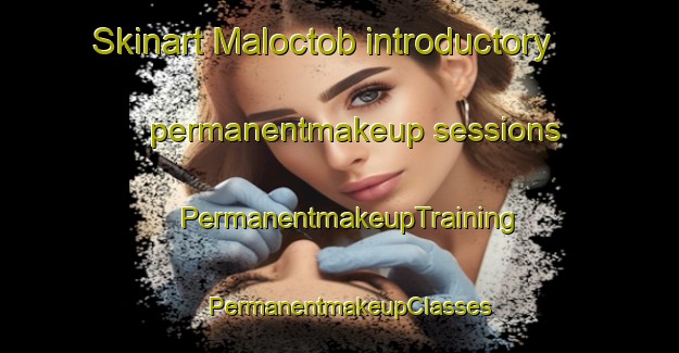 Skinart Maloctob introductory permanentmakeup sessions | PermanentmakeupTraining | PermanentmakeupClasses | SkinartTraining-Philippines