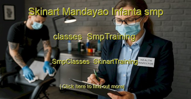 Skinart Mandayao Infanta smp classes | SmpTraining | SmpClasses | SkinartTraining-Philippines