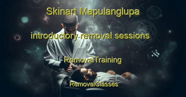Skinart Mapulanglupa introductory removal sessions | RemovalTraining | RemovalClasses | SkinartTraining-Philippines