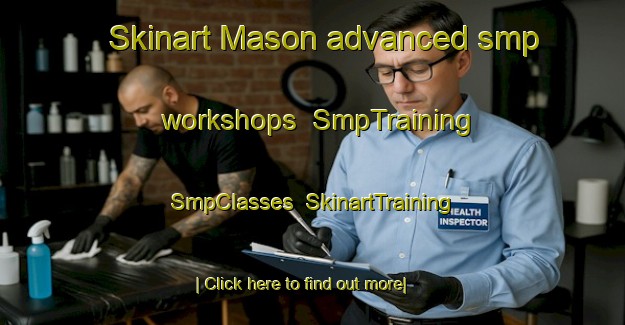 Skinart Mason advanced smp workshops | SmpTraining | SmpClasses | SkinartTraining-Philippines