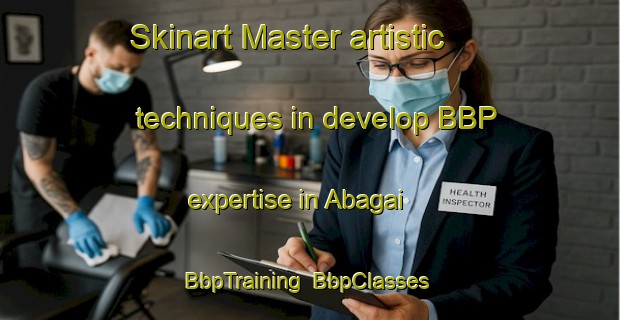 Skinart Master artistic techniques in develop BBP expertise in Abagai | BbpTraining | BbpClasses | SkinartTraining-Philippines