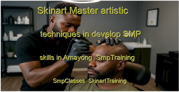 Skinart Master artistic techniques in develop SMP skills in Amayong | SmpTraining | SmpClasses | SkinartTraining-Philippines