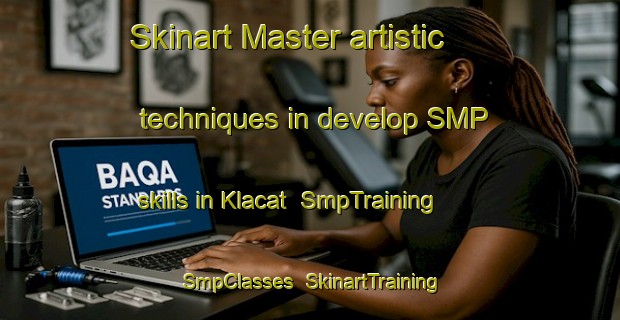 Skinart Master artistic techniques in develop SMP skills in Klacat | SmpTraining | SmpClasses | SkinartTraining-Philippines