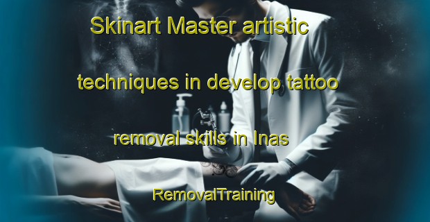 Skinart Master artistic techniques in develop tattoo removal skills in Inas | RemovalTraining | RemovalClasses | SkinartTraining-Philippines