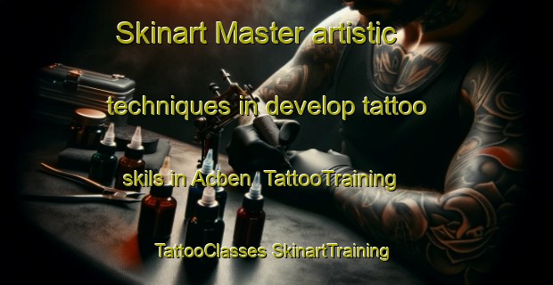 Skinart Master artistic techniques in develop tattoo skils in Acben | #TattooTraining #TattooClasses #SkinartTraining-Philippines