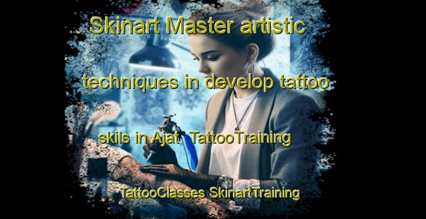 Skinart Master artistic techniques in develop tattoo skils in Ajat | #TattooTraining #TattooClasses #SkinartTraining-Philippines