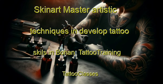 Skinart Master artistic techniques in develop tattoo skils in Bohan | TattooTraining | TattooClasses | SkinartTraining-Philippines
