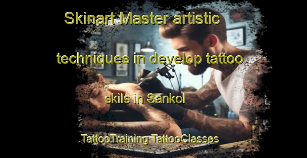 Skinart Master artistic techniques in develop tattoo skils in Sankol | #TattooTraining #TattooClasses #SkinartTraining-Philippines